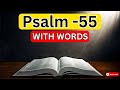 🔥 Psalm 55 - Cast Your Cares on the Lord (With words - KJV) || Psalm 55 kjv 🔥