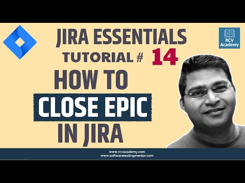 JIRA Tutorial 14 How to Complete JIRA Epic | Close JIRA Epic