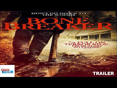 Trailer. Bone Breaker. Gênero. Terror( 2020)