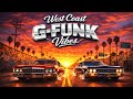 West Coast G Funk Vibes Double Lowrider Sunset Rollin Nate Dogg Warren G DJ Quik Inspired