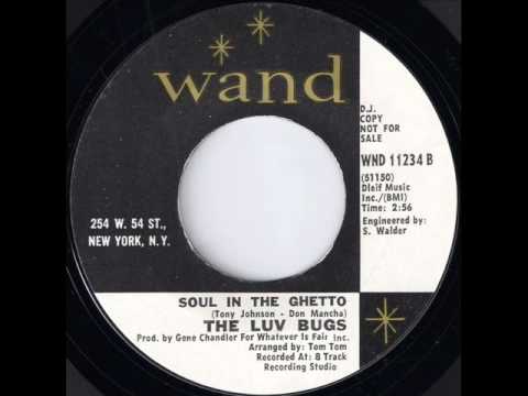 The Luv Bugs - Soul In The Ghetto [Wand] 1970 Northern Soul 45 Video