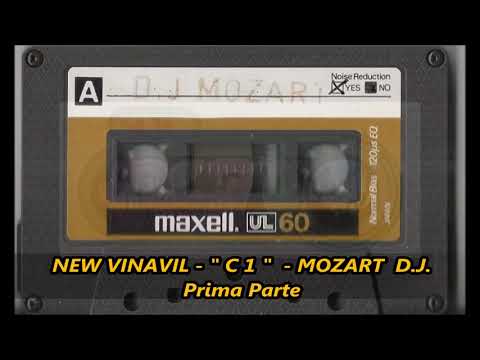 D.j. MOZART - New Vinavil  " C 1 "  - Prima parte
