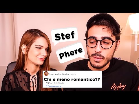 CHI È MENO ROMANTICO? - Q&A con le vostre domande!