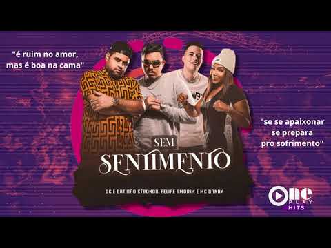 SEM SENTIMENTO - Felipe Amorim, MC Danny, DG e Batidão Stronda
