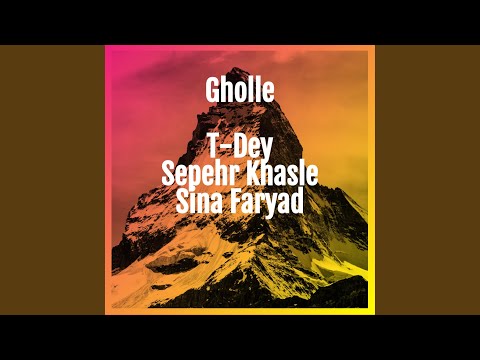 Gholle (feat. T-Dey & Sepehr Khalse)
