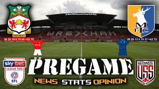 WREXHAM AFC v MANSFIELD TOWN FC LEAGUE TWO MEGA PRE GAME+