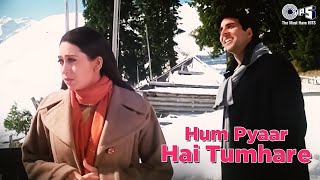 Download lagu Hum Pyaar Hai Tumhare Dildar Hai Tumhare | Akshay Kumar | Karisma Kapoor | Kumar Sanu | Alka Yagnik mp3 Download lagu Hum Pyaar Hai Tumhare Dildar Hai Tumhare | Akshay Kumar | Karisma Kapoor | Kumar Sanu | Alka Yagnik mp3