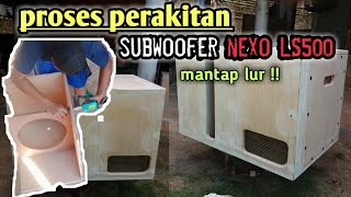Download lagu CARA MEMBUAT BOX SUBWOOFER NEXO LS500 !! mp3