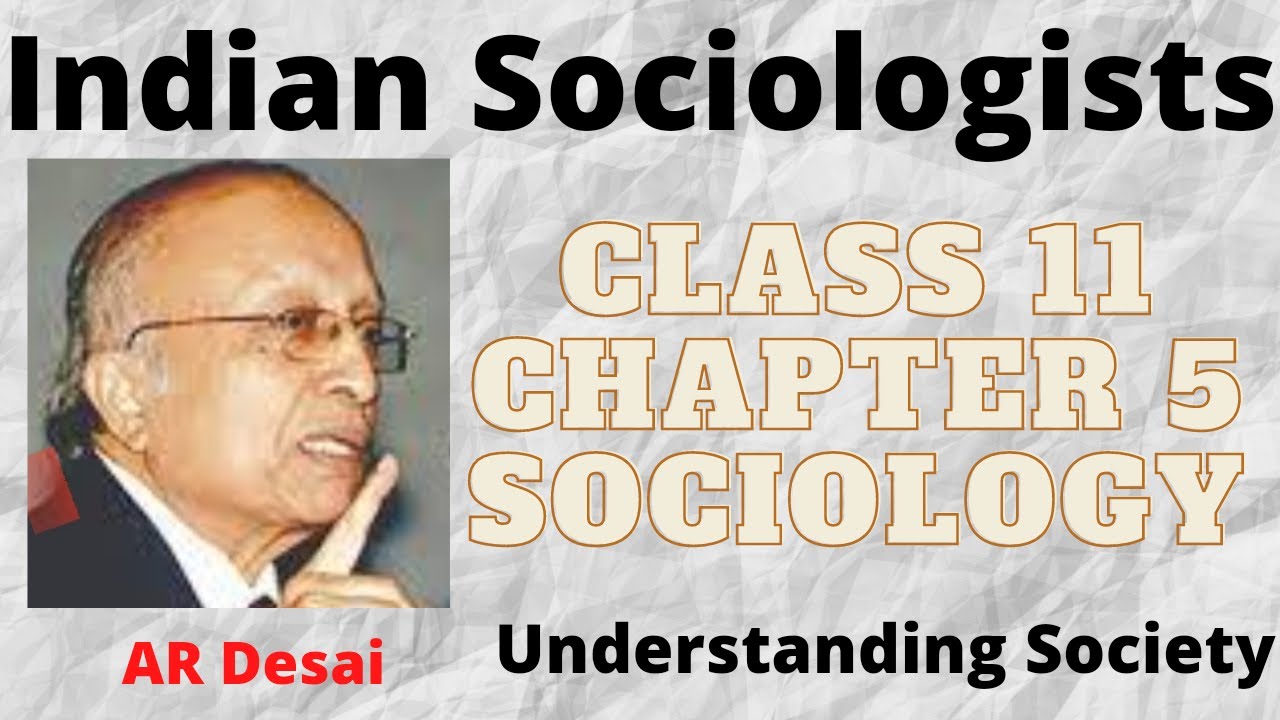 Class 11 Sociology Chapter 5 MCQs | Understanding Society | Indian Sociologists | AR Desai | NCERT