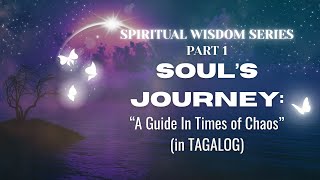 SPIRITUAL WISDOM PART 1: Pag gabay sa atin sa panahon ng ligalig! MUST WATCH! i Mahiwagang Buwan