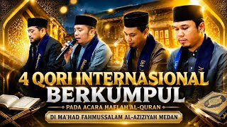 Download lagu 4 Qori Internasional Berkumpul | Acara Haflah Al-quran Di Ma'had  Fahmussalam Al-Aziziyah Medan #fyp mp3