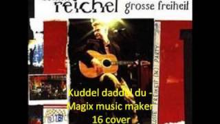 Achim Reichel - Kuddel daddel du (Magix music maker 16)