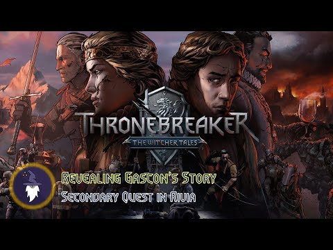 THRONEBREAKER: WITCHER TALES - GASCON FAMILY STORY in Rivia