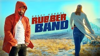 Preet Harpal: Rubber Band (Full Song)  DJ Flow  Ka