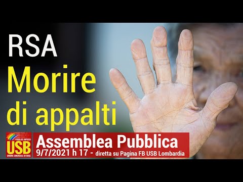 , title : 'Cosa succede negli appalti RSA? E' salute o profitto?'