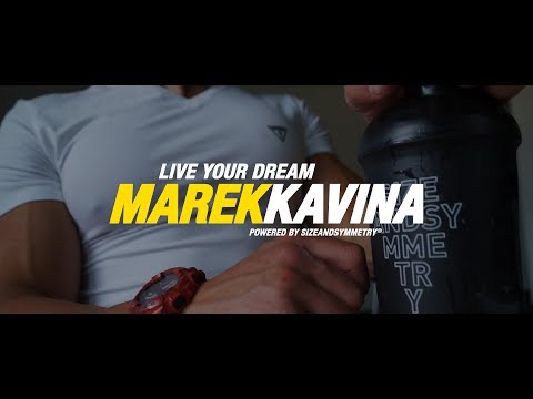 Marek Kavina 2017 – Live your dream