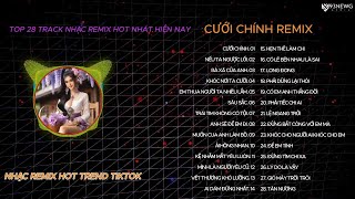 CƯỚI CHÍNH REMIX  -  TỔNG HỢP NHỮNG BÀI NHẠC REMIX HOT TREND TIKTOK 2025 | NGHE LÀ GHIỀN
