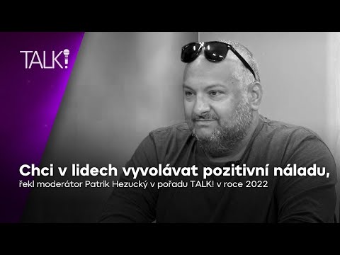 Patrik Hezucký v roce 2022: Chci v lidech vyvolávat pozitivní náladu | TALK!