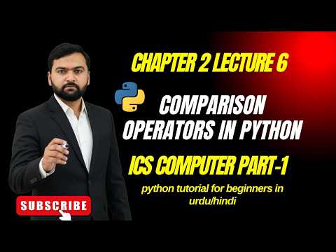 Comparison Operators In Python 1st Year Computer Chapter 2 Python Course For Beginners