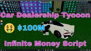 Roblox | Car Dealership Tycoon | Infinite Money Script | 2021 (PATCHED)