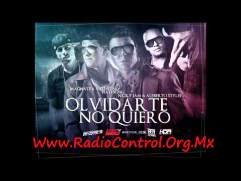 Magnate y Valentino Ft Nicky Jam , Alberto Style - Olvidarte No Quiero Calidad Hd