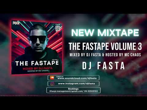 DJ FASTA PRESENTS THE FASTAPE VOLUME 3 MIXED BY DJ FASTA & HOSTED BY MC CHAOS