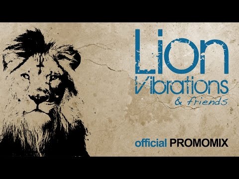 THE LIONS (Lion Vibrations) - Friends [Official Promomix]