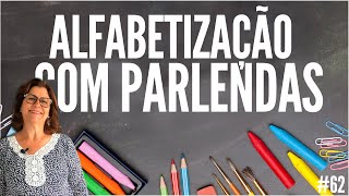 DIVERTIDO!! ALFABETIZAR COM PARLENDAS | Selma Cravo