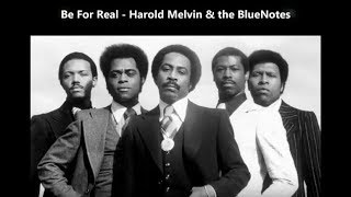 Harold Melvin &amp; The BlueNotes - Be For Real - EXTENDED VERSION