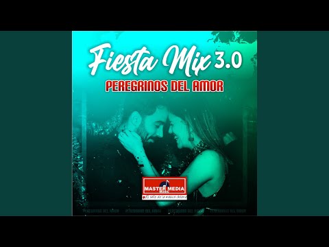 Fiesta Mix 3.0 Peregrinos del Amor