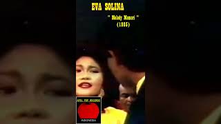 Download lagu EVA SOLINA - ' MELODY MEMORI ' 1985 - (Cipt. OBBIE MESSAKH) #shorts #evasolina HD VIDEO mp3 Download lagu EVA SOLINA - ' MELODY MEMORI ' 1985 - (Cipt. OBBIE MESSAKH) #shorts #evasolina HD VIDEO mp3