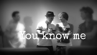 Matt // James - You know me