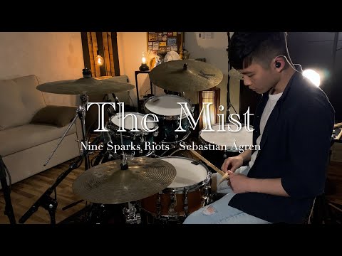 【 The Mist - Nine Sparks Riots & Sebastian Ågren 】Drum cover by Him
