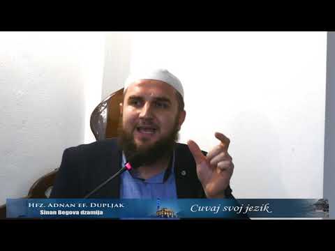 Cuvaj svoj jezik - Hfz. Adnan Dupljak