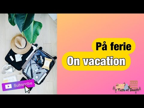 A Taste of Danish Conversation | På Ferie | On Vacation #quiz