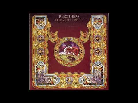 P BROTHERS - THE ZULU BEAT