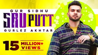 Gur Sidhu  Sau Putt (Official Video)   Ft Gurlej A