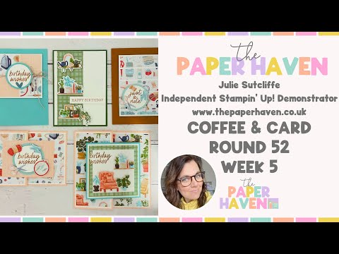 Coffee & Card Round 52 - Week 5 - with Julie Sutcliffe from The Paper Haven