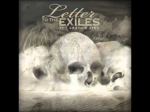Letter To The Exiles - It's Never Safe To Dream