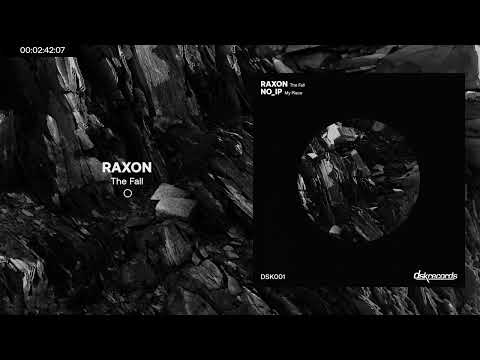 Raxon - The Fall (Original Mix) [DSK Records]