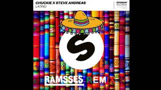 Chuckie x Steve Andreas - Latino (Ramsses Remix)