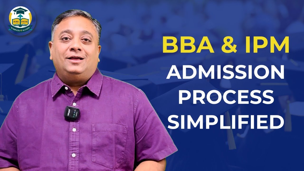 BBA and IPM Admission Process Simplified