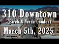 310 Downtown - Miramonte Homes Flagstaff Project Update March 5th 2025