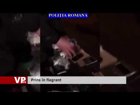 Prins în flagrant