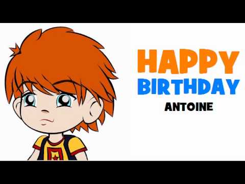 HAPPY BIRTHDAY ANTOINE!
