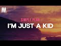 Simple Plan I M Just A Kid Letra Lyrics