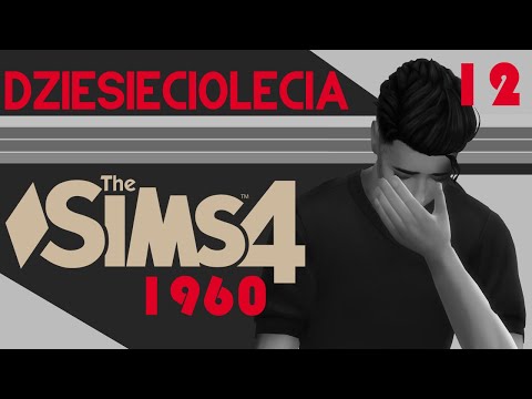 CO DALEJ...? - Wyzwanie Dziesięcioleci 1960 ROK #12 THE SIMS 4
