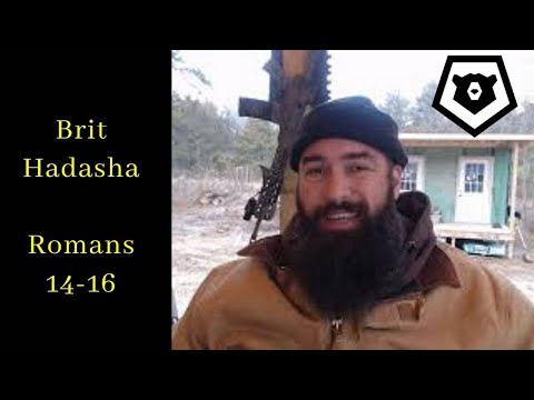 Romans 14, 15 & 16 - New Testament Bible Study