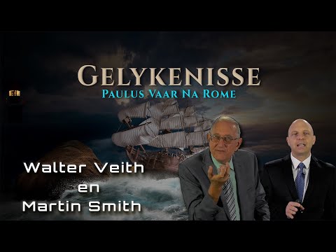 Gelykenisse: Paulus Vaar Na Rome deur Walter Veith & Martin Smith (Afrikaans)