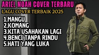 Download lagu 5 Lagu Terbaik Ariel Noah 🔥 Kumpulan Lagu Cover Terbaru 2025 🔥 Full Album Indonesia Populer mp3